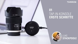 Tamron TAP-in Konsole – 01 Erste Schritte mit der TAP-in-Konsole