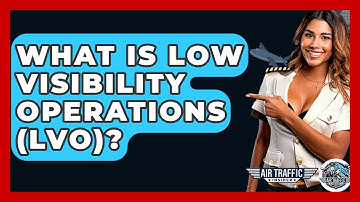 What Is Low Visibility Operations (LVO)? - Air Traffic Insider