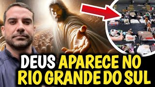 DEUS APARECE NO RIO GRANDE DO SUL E OPERA MARAVILHAS