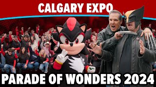 Parade of Wonders 2024 | CALGARY EXPO