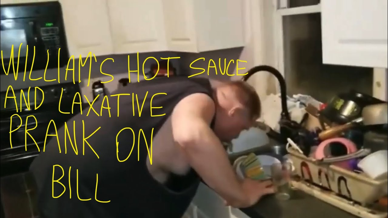 WILLIAM'S HOT SAUCE AND LAXATIVE PRANK ON BILL!!!!!!!!!!!! Reupload del video (LEGGENDARIO