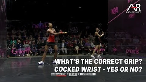 PSA Squash: What's the Correct Grip? Cocked Wrist - Yes Or No?