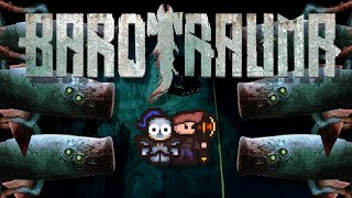 The Barotrauma Beginners Experience ✦ ft. @Megaswave12