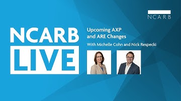 NCARB Live: Upcoming AXP and ARE Updates