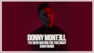 Donny Montell - I've Been Waiting For This Night (Shavi Remix) chords