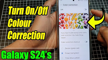 Galaxy S24/S24+/Ultra: How to Turn On/Off Color Correction