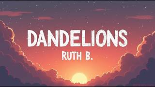 Ruth B. – Dandelions (Lyrics) | Floating Wishes & Soft Golden Love | Official HD Lyric Video screenshot 4