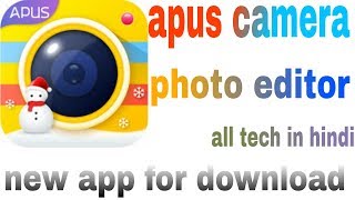 Apus camera photo editor new app hai by all tech in hindi screenshot 4