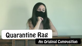 Quarantine Rag - An Original Rag