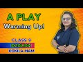 English | Class- 9th | 2.5 A Play | Warming Up | Kokila Mam