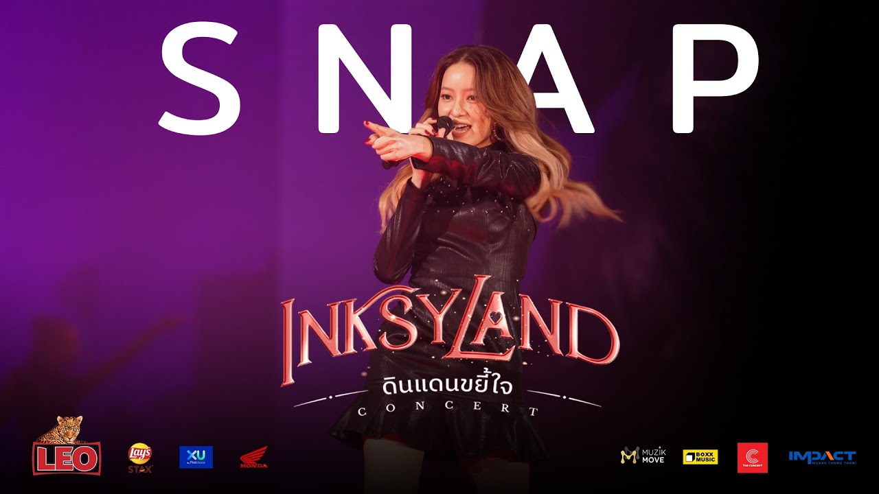 SNAP - INKSYLAND ดินแดนขยี้ใจ CONCERT [IMPACT ARENA เมืองทองธานี : 22 OCTOBER 2022] INK WARUNTORN 4K