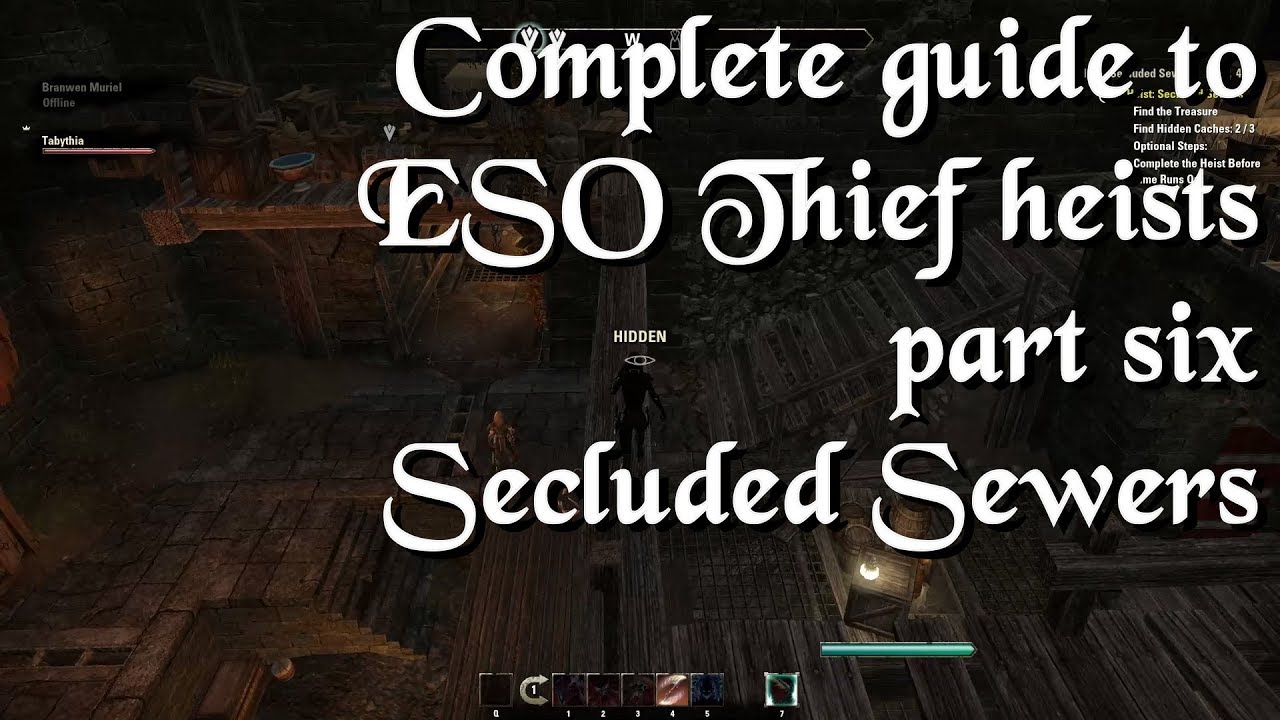 Complete guide to thief heists part 6/6 - Secluded Sewers - ESO