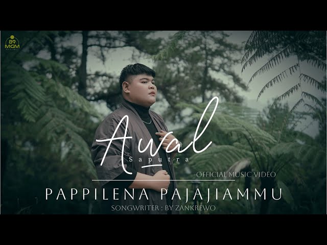 AWAL SAPUTRA - PAPPILENA PAJAJIAMMU ( Official Music Video ) class=