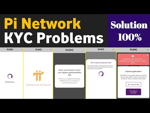 Pi Network Problems Solution During KYC Verification Fetching Data,Login Failed,Browser Not Support