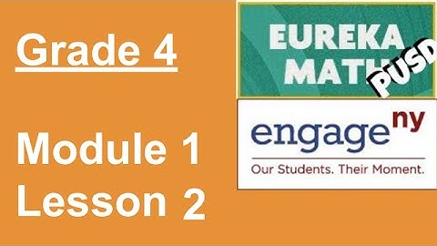 Eureka Math Grade 4 Module 1 Lesson 2