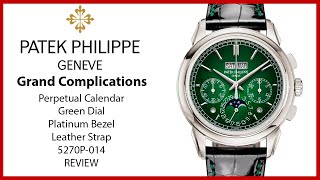 ▶ Patek Philippe Grand Complications Chronograph Perpetual Calendar Green Dial 5270P-014  - REVIEW