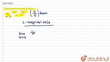 Evaluate the following limits : lim_(x to 3)(logx-log3)/(x-3) | CLASS 11 | LIMITS AND DERIVATIVE...