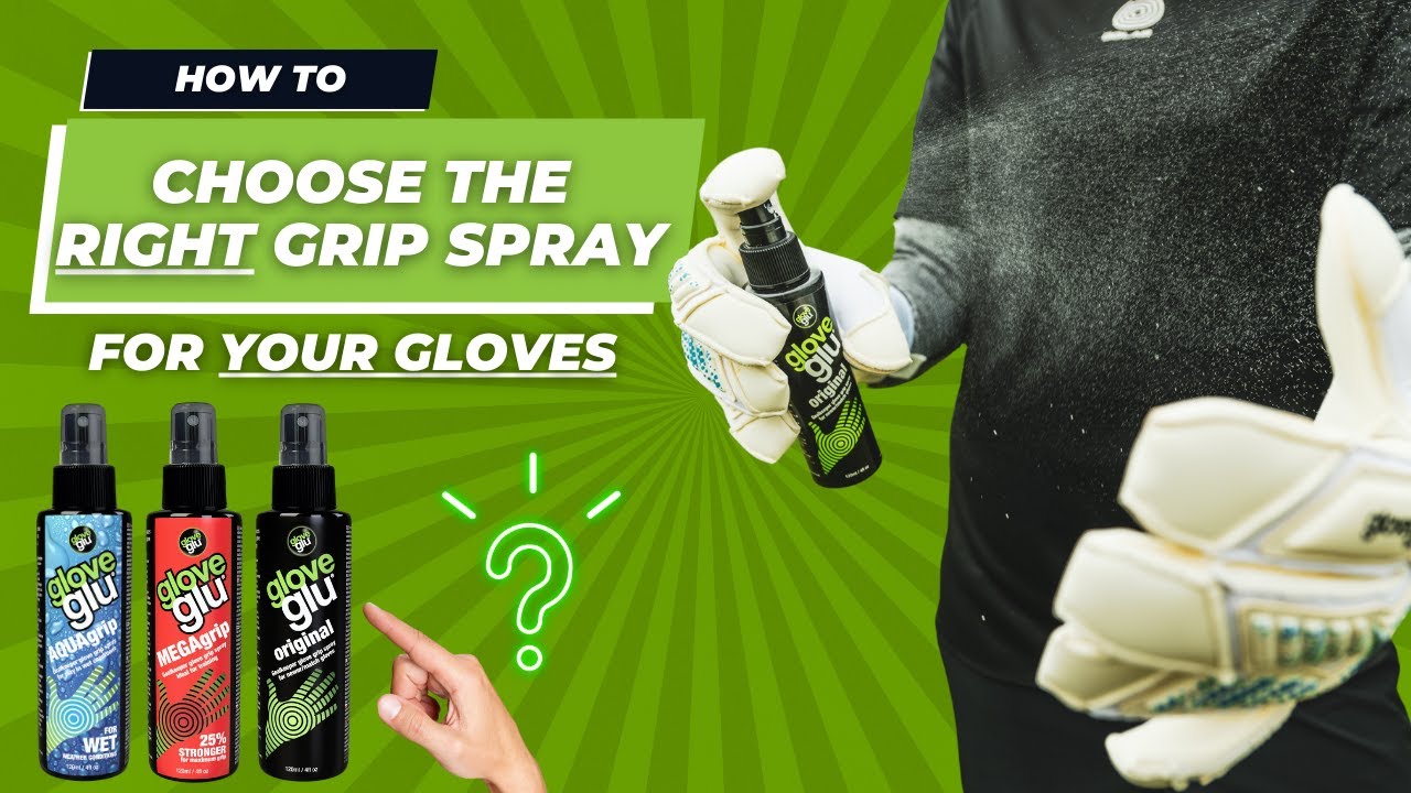 How to choose the right gloveglu grip spray 