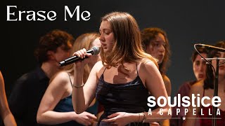 Erase Me (Lizzy McAlpine, Jacob Collier)- Soulstice a Cappella