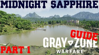 HIER gibt's nicen LOOT und 'ne Menge GELD! Midnight Sapphire Part 1 [ GUIDE] | Gray Zone Warfare