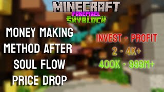 how to make money in fakepixel skyblock after soulflow price low