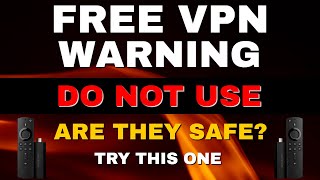FREE VPN WARNING - DO NOT USE !!