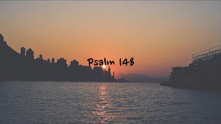 Psalm 148 - NIV | AUDIO BIBLE &amp; TEXT [With Piano]