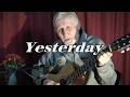 "Yesterday" by Paul McCartney - fingerpicking cover