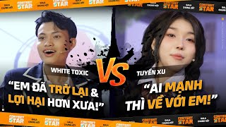 Content Star | Gala Chung Kết: Cuộc chiến tranh giành thành viên của @WhiteToxic227 và @tuyenxuepep screenshot 2