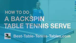 How To Do A Backspin Serve In Table Tennis - Pro Coaching Tutorial