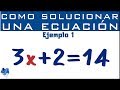 Cómo solucionar una ecuación entera de primer grado | Ejemplo 1