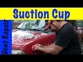 DIY How To Repair Dent Using Suction Cup