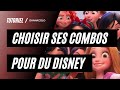 Comment je choisis mes combos disney