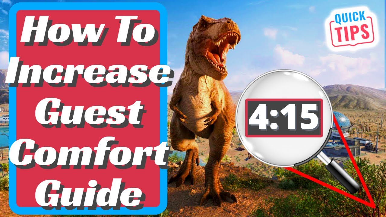 Jurassic World Evolution 2 - How To Increase Guest Comfort Guide 