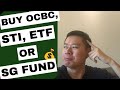 Buy OCBC shares 🤔 or STI ETF or SG Fund, which is better?