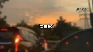 Belki (speed up)