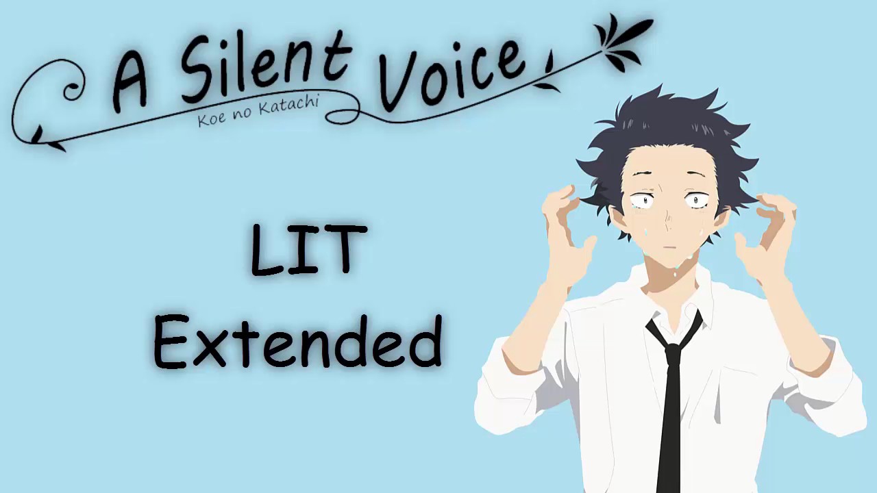 Koe no Katachi - OST "LIT" Extended