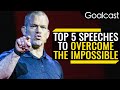 5 Speeches That Will Put You The MINDSET To Face ANY Challenge  | Goalcast