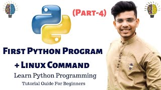 Python First Program With Basic Linux Command|(Part-4)|L-1|