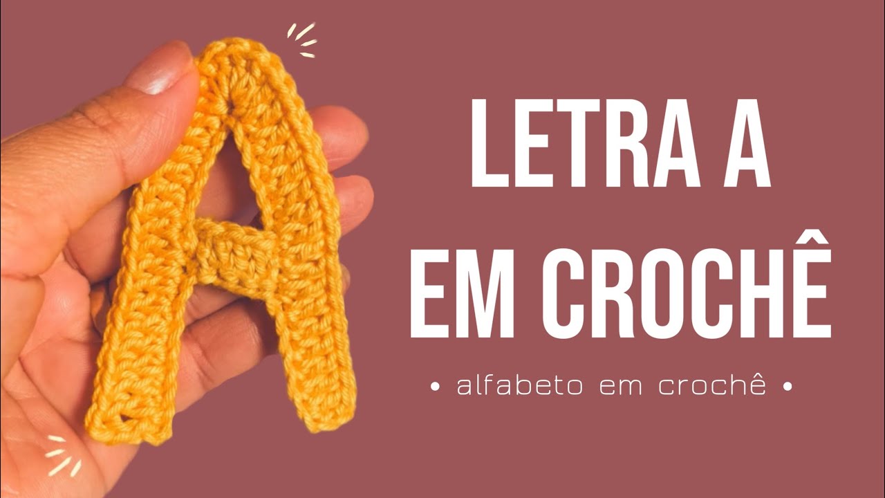 LETRA A EM CROCHÊ • ALFABETO EM CROCHÊ • tutorial em crochê