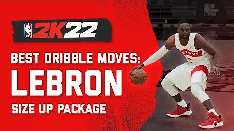 NBA 2K22 Best Dribble Moves : OP Animations + Sigs. LEBRON Size Up Escape Package