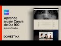 CANVA de 0 a 100: crea diseños de forma profesional - Curso de Aplum Studio | Domestika
