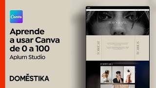 CANVA de 0 a 100: crea diseños de forma profesional - Curso de Aplum Studio | Domestika