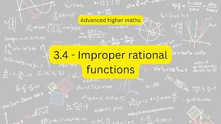 SQA Advanced higher maths 3.4 - Improper rational functions