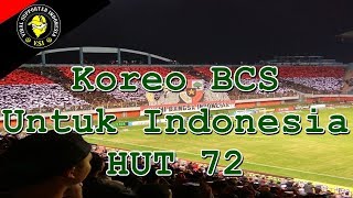 Koreo 3D BCS Untuk Indonesia | HUT RI 72