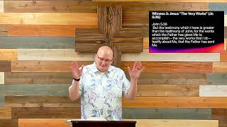 John 5:36 "The Very Works." (Part One) with Pastor Michael Petit