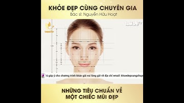 [P1] TIÊU CHUẨN VỀ MỘT CHIẾC MŨI ĐẸP | Thẩm mỹ Saigon Star | nâng mũi đẹp