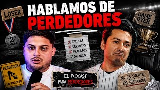 ¿Eres un PERDEDOR? Las señales que nadie quiere aceptar | Tu Podcast de Confianza 🎙️