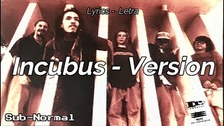 Incubus - Version Subtituladolyrics