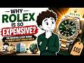 Why Rolex is So Expensive | The Incredible Story Behind the World’s Most Famous Watch.